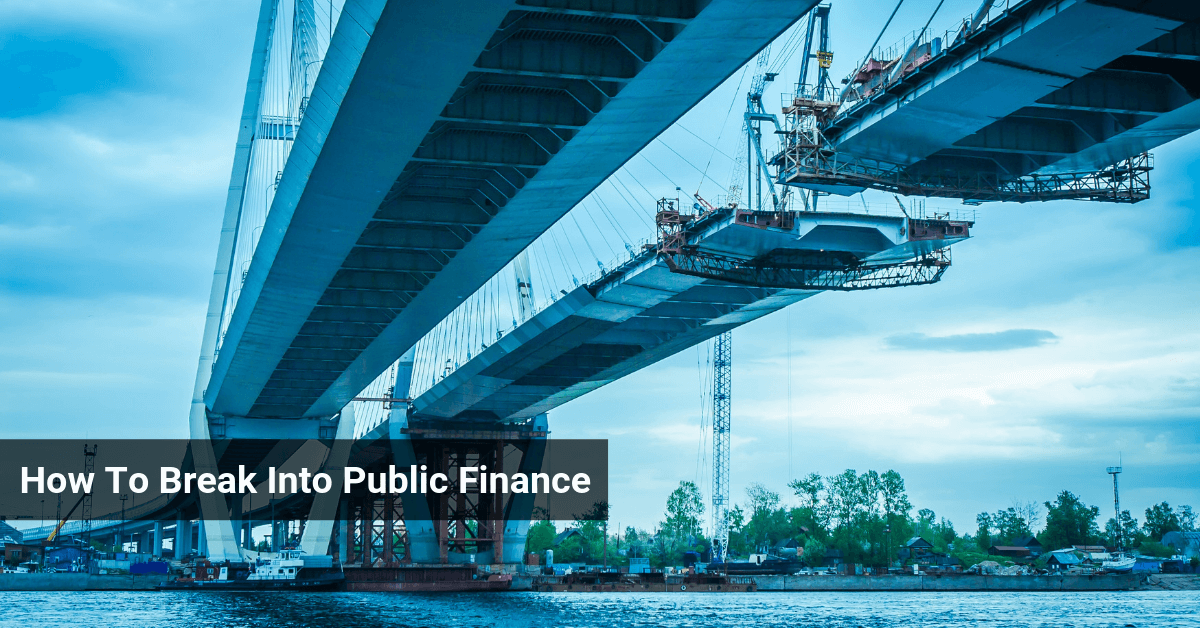 Bridges, Broadband, and Bankrupt State Governments: How to Break Into Public Finance